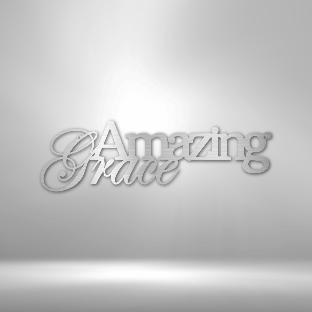 Amazing Grace - Steel Sign