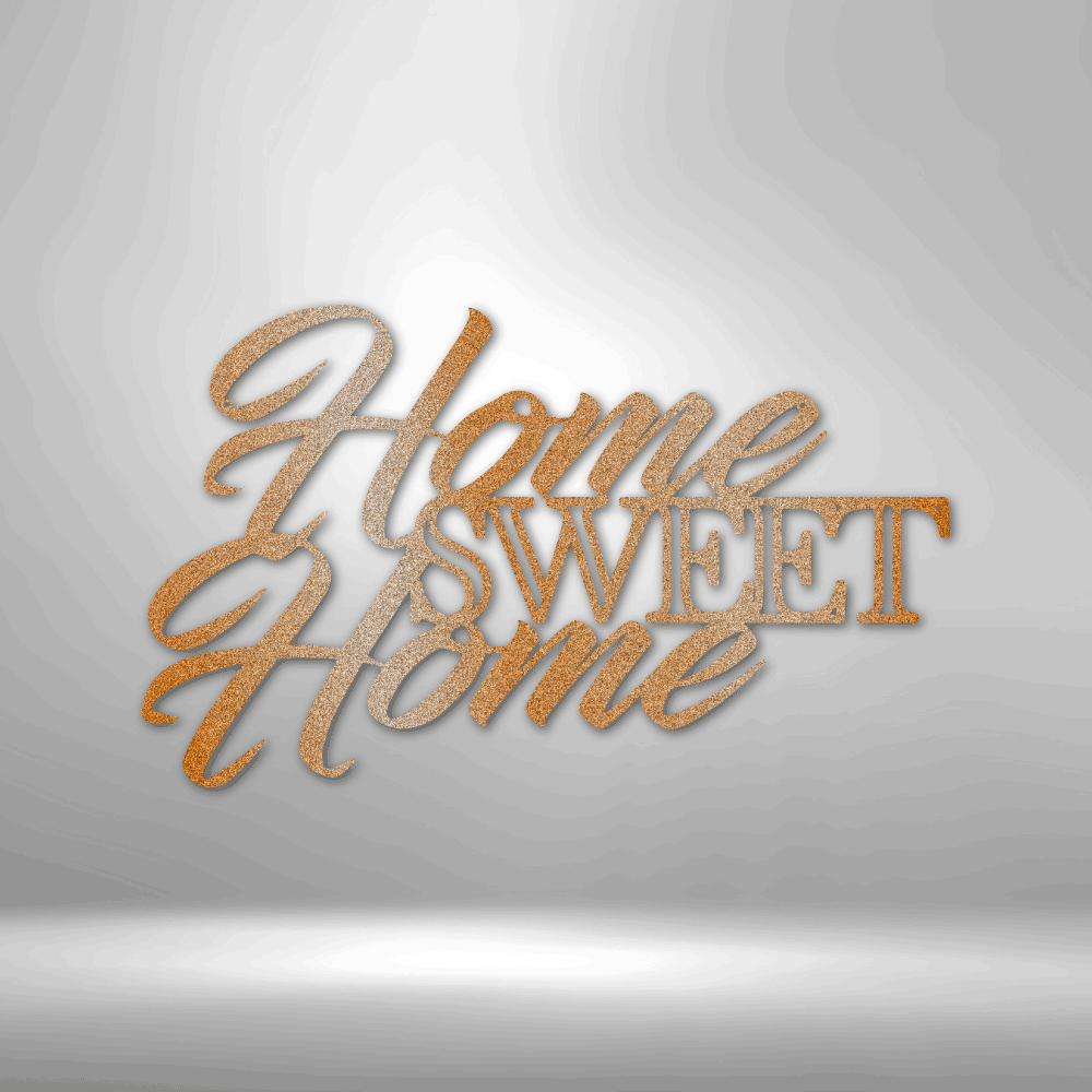 Home Sweet Home - Steel Sign